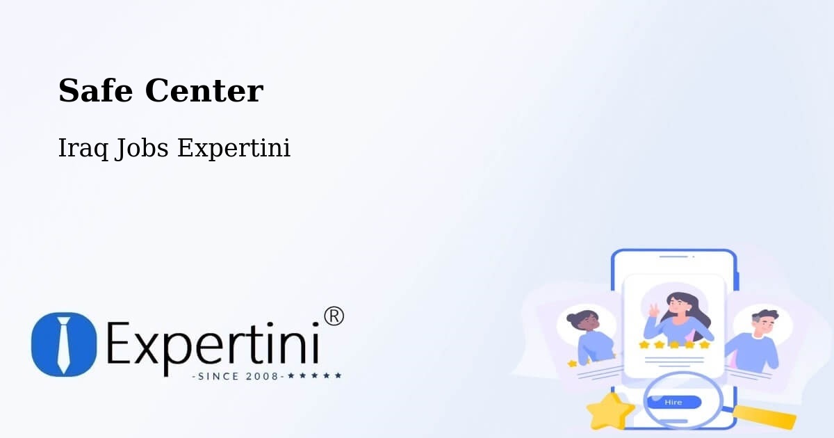 Safety Center – Iraq - Iraq Jobs Expertini