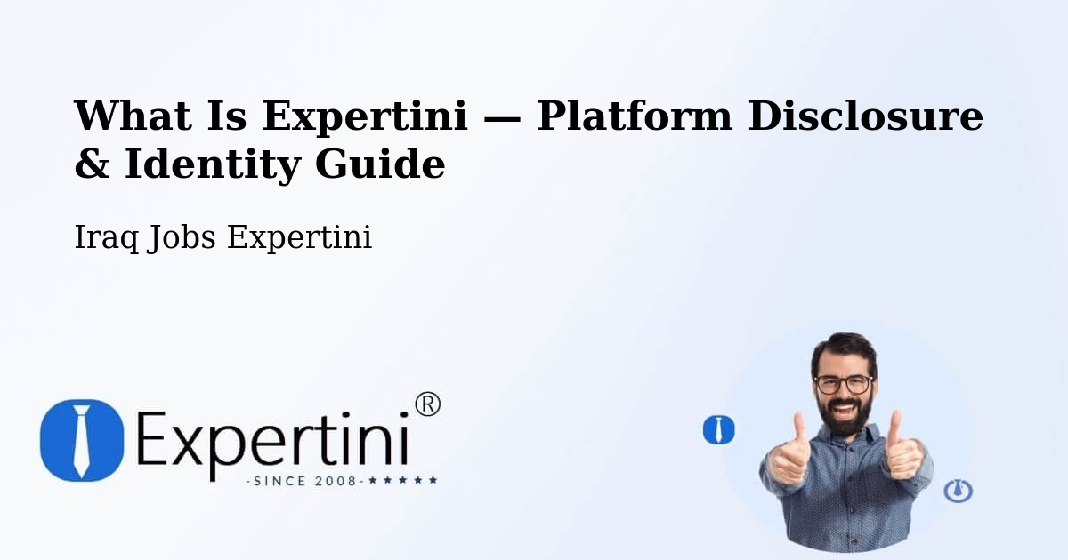 What Is Expertini — Platform Disclosure & Identity Guide – Iraq